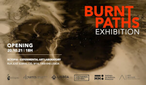 Participation of Associate Professor Dalila Honorato at the exhibition “Burnt Paths” in Lisbon